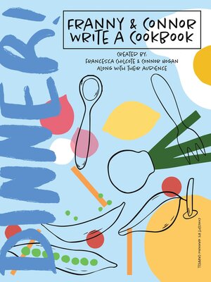 cover image of DINNER! Franny & Connor Write a Cookbook